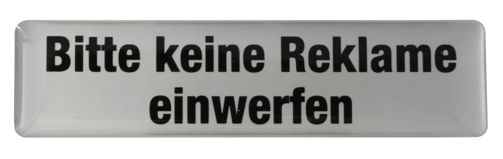 Briefkastenschilder / selbstklebend "Bitte keine Reklame einwerfen" Briefkastenschilder / selbstklebend "Bitte keine Reklame einwerfen"