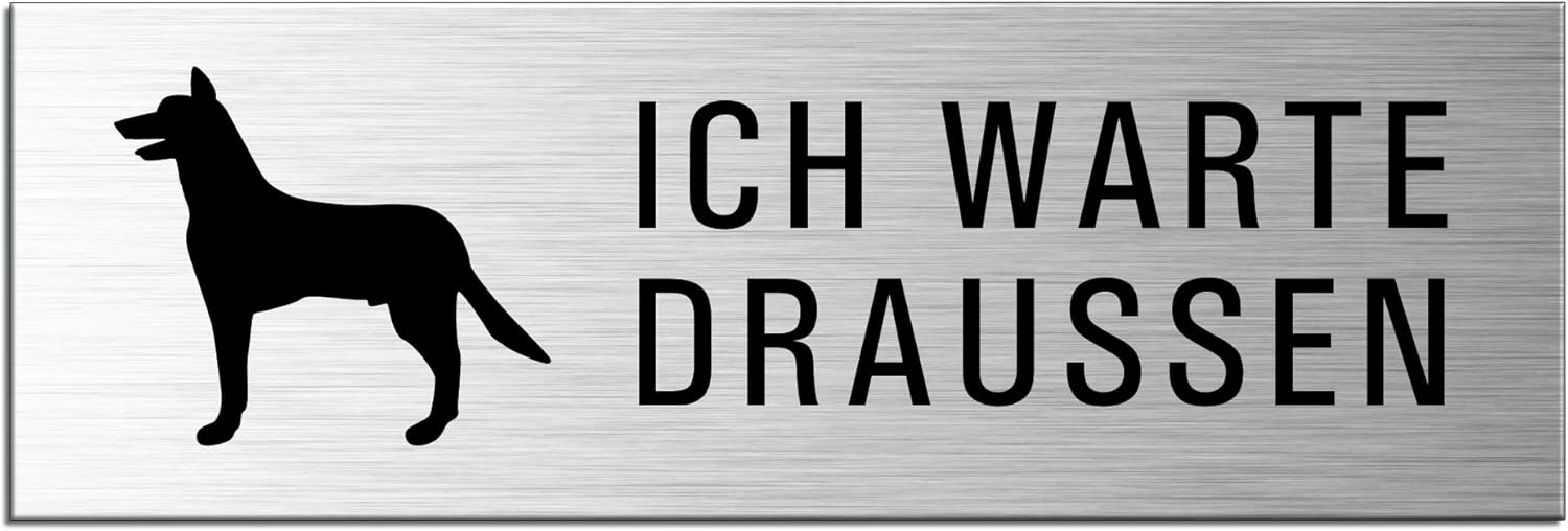 Selbstklebende Schilder aus Aluminium / 240x80 mm Steelox Edelstahloptik / Hund: ich warte draußen