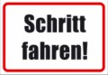 Betriebskennzeichnung / 300 x 200 mm "Schritt fahren!"