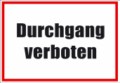 Betriebskennzeichnung / 300 x 200 mm "Durchgang verboten"