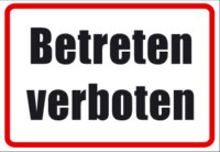 Betriebskennzeichnung / 300 x 200 mm "Betreten verboten" Betriebskennzeichnung / 300 x 200 mm "Betreten verboten"